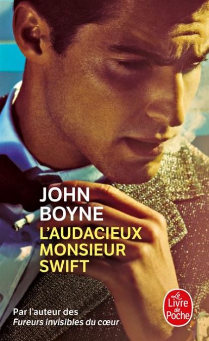 L'audacieux Monsieur Swift de John Boyne