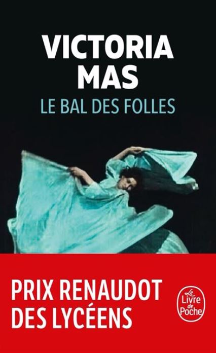 Le bal des folles de Victoria Mas