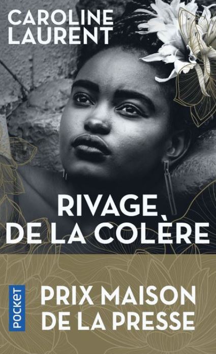Rivage de la colère de Caroline Laurent