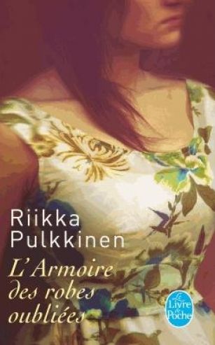 L'ARMOIRE DES ROBES OUBLIEES de Riikka Pulkkinen