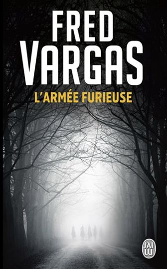 L'ARMEE FURIEUSE  de Fred Vargas