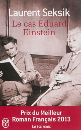 Le cas Eduard Einstein de Laurent Seksik
