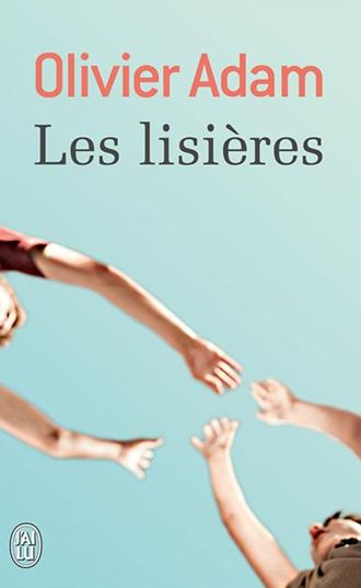 LES LISIERES de OLIVIER ADAM