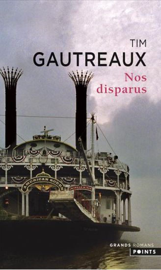 NOS DISPARUS de Tim Gautreaux