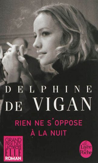 RIEN NE S'OPPOSE A LA NUIT de Delphine De Vigan