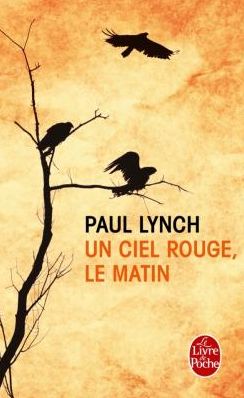 Un ciel rouge, le matin de Paul Lynch