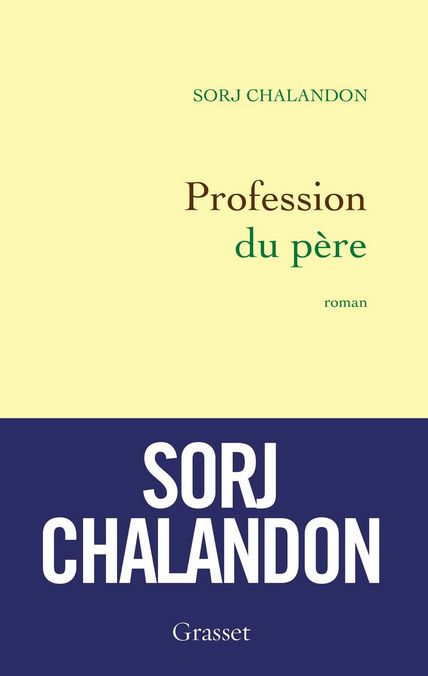 PROFESSION DU PERE de Sorj Chalandon