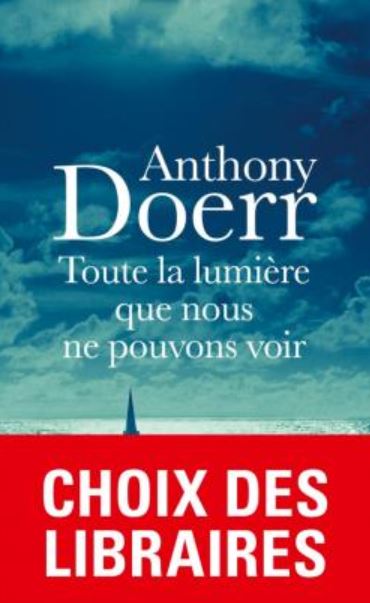 Toute la lumière que nous ne pouvons voir de Anthony Doerr