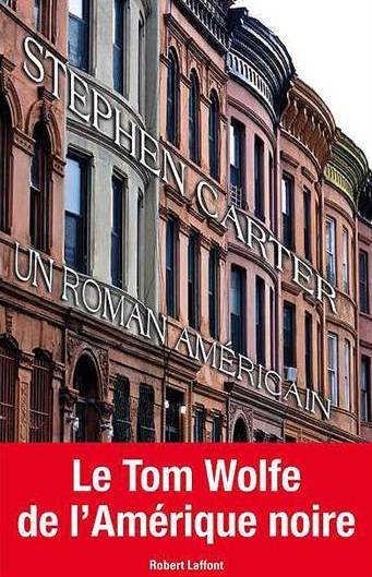 Un roman américain de Stephen Carter