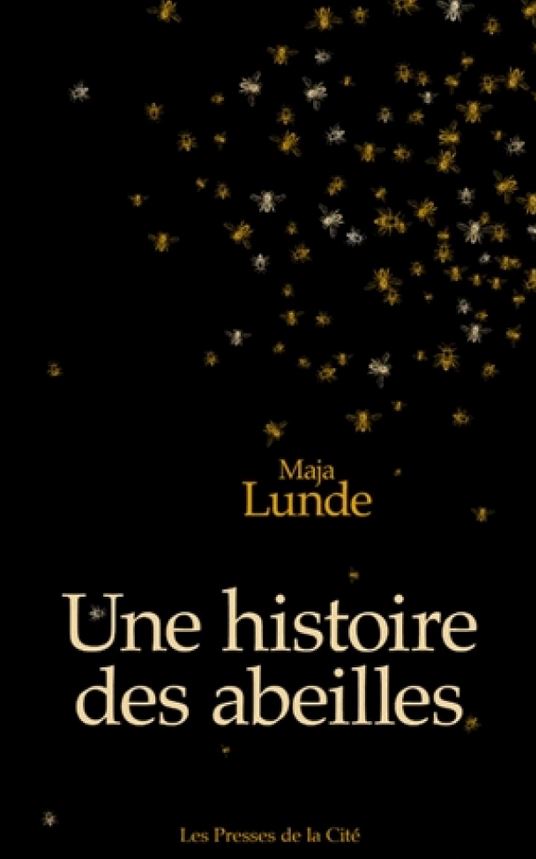 UNE HISTOIRE DES ABEILLES de Maja Lunde