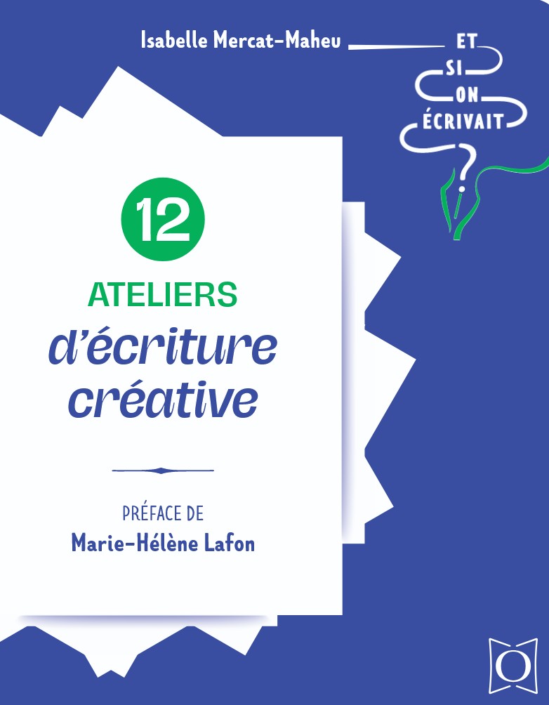 LIVRE 12 ateliers d'écriture créative