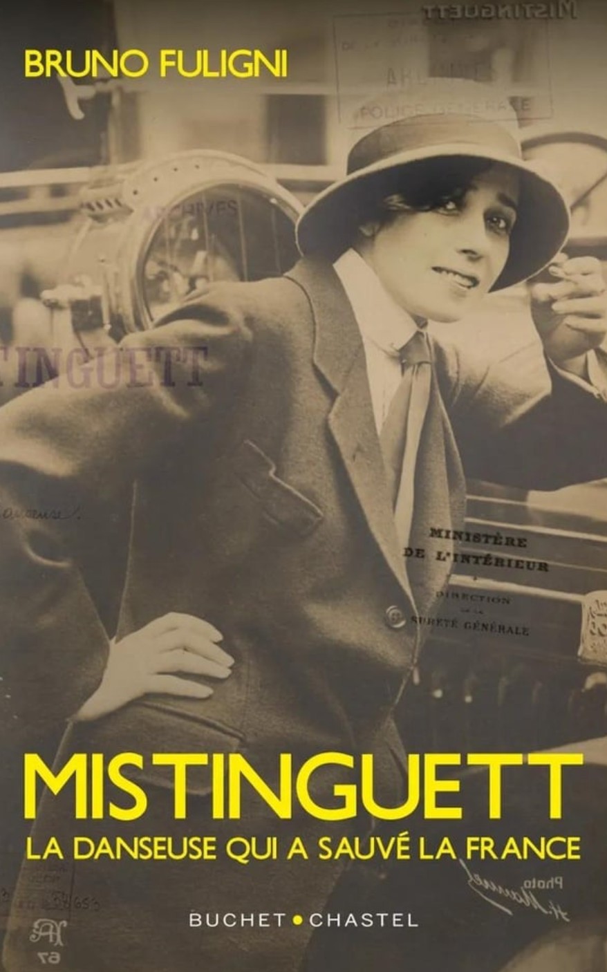 LIVRE Mistinguett la danseuse qui a sauvé la France