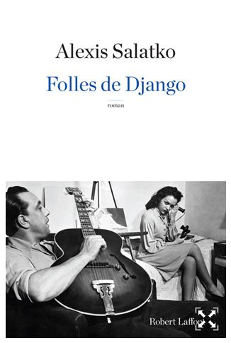 FOLLES DE DJANGO d'Alexis Salatko
