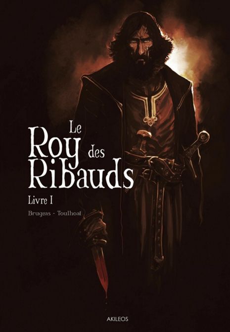 LE ROY DES RIBAUDS tome 1