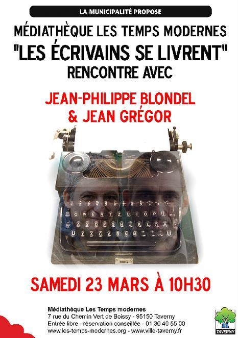LES 2CRIVAINS SE LIVRANT AVEC JF BLONDEL ET J GREGOR