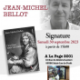 Séance dédicaces de Jean-Michel Bellot pour son livre J'irai flâner sur vos tombes