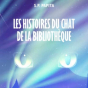 Rencontre-dédicace avec S.P. Papita pour son livre Les histoires du chat de la bibliothèque