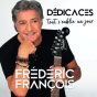 Dédicaces de Frédéric François à l'occasion de son nouvel album Tout s'oublie un jour