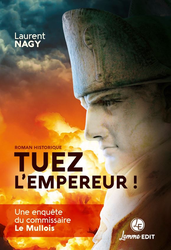 LIVRE Tuez l'empereur de Laurent Nagy