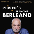 Spectacle&nbsp;: "Au plus pr&egrave;s de Fran&ccedil;ois Berl&eacute;and" (saison culturelle)