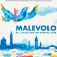 Spectacle musical&nbsp;: "Mal&eacute;volo et l'oiseau qui fait venir le jour" (saison culturelle)