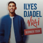 Humour avec Ilyes Djadel : Vrai (saison culturelle)