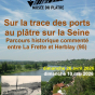 Parcours historique comment&eacute; entre La Frette et Herblay&nbsp;: Sur la trace des ports au pl&acirc;tre sur la Seine