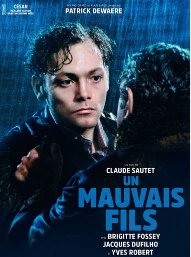 UN MAUVAIS FILS de Claude Sautet