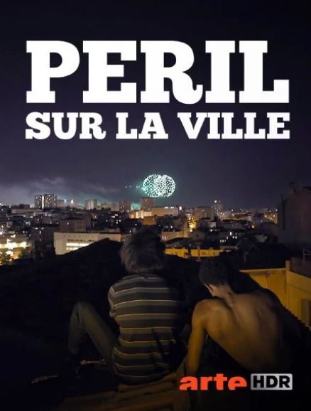 PERIL SUR LA VILLE documentaire