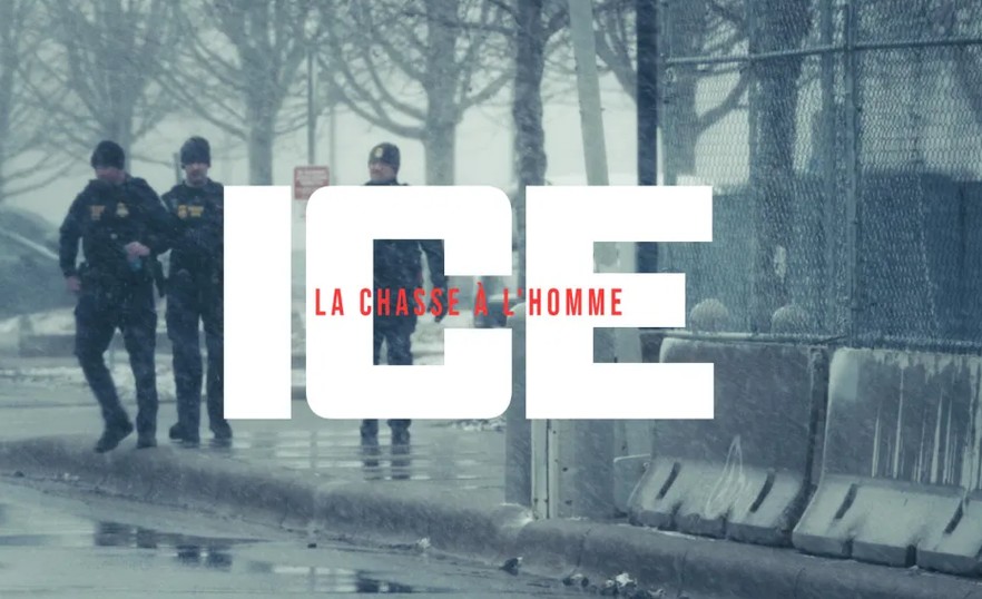 Documentaire - ICE la chasse &agrave; l'homme
