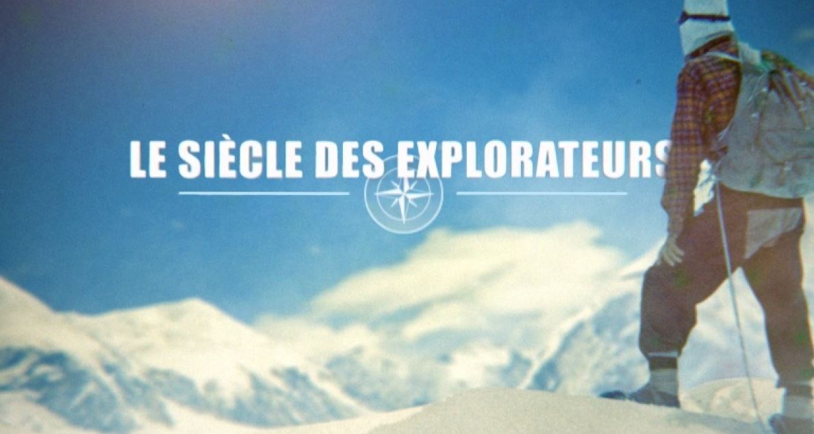 Le siècle des explorateurs