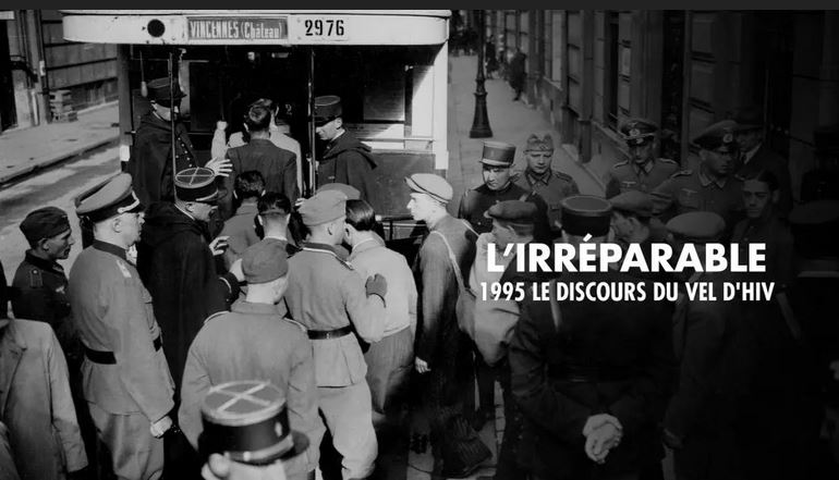 Documentaire - L'Irréparable 1995 le discours du Vel d'Hiv