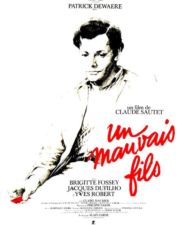 UN MAUVAIS FILS de Claude Sautet