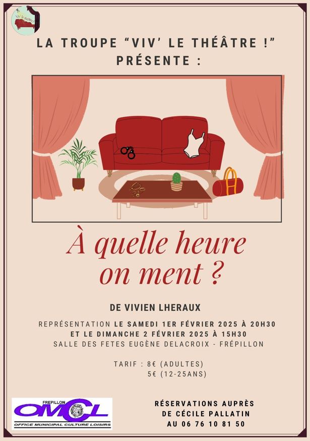 THEATRE  A quelle heure on ment ?