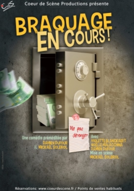 THEATRE Braquage en cours