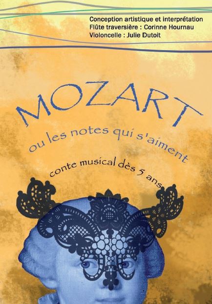 CONTE MUSICAL Mozart ou les notes qui s’aiment