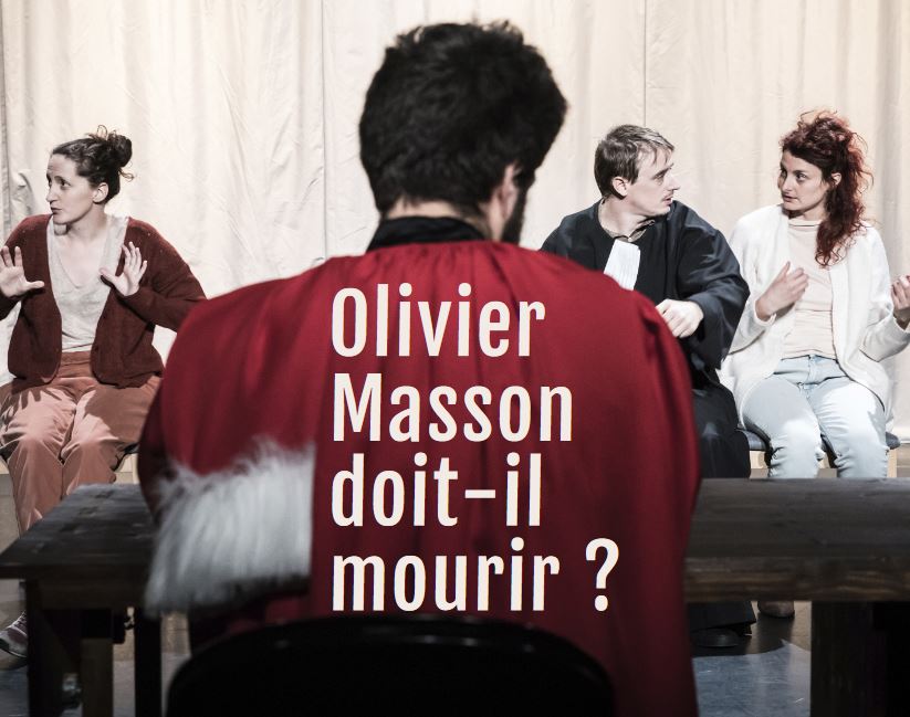 THEATRE Olivier Masson doit-il mourir ?