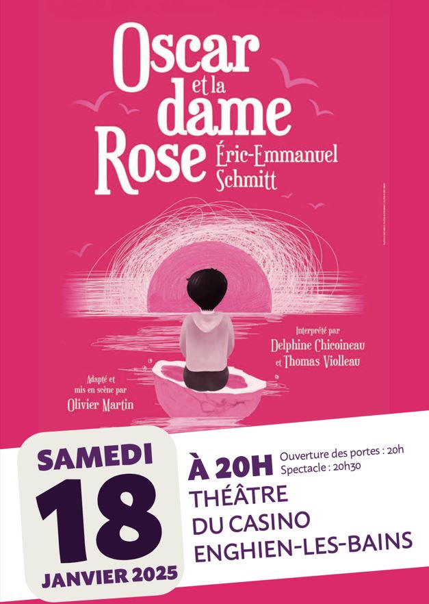 THEATRE Oscar et la dame Rose