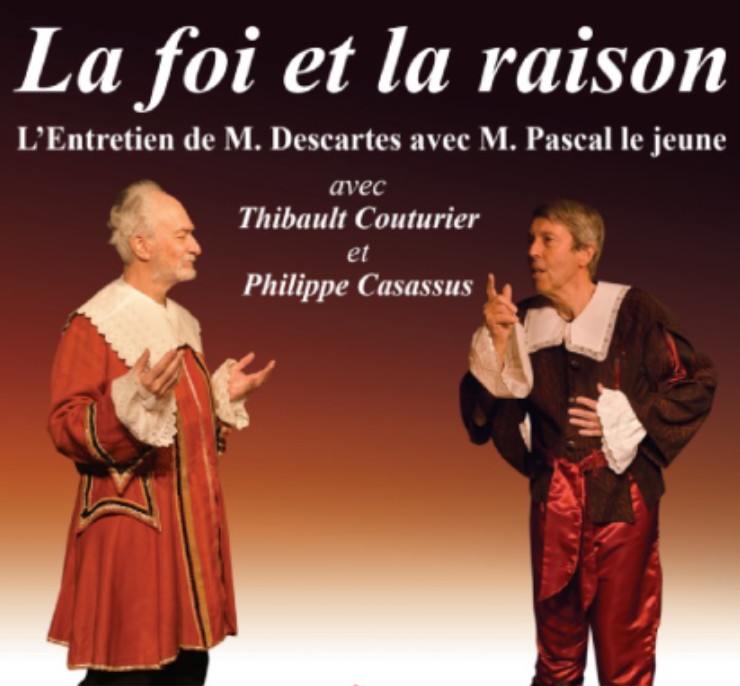 THEATRE La foi et la raison