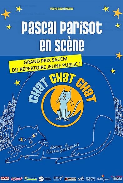 Pascal parisot en scène : CHAT CHAT CHAT