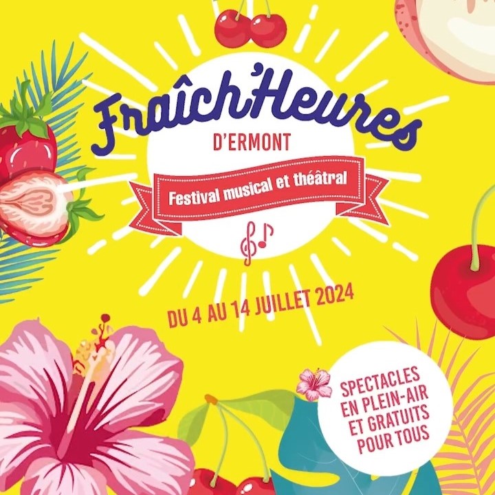 Festival Fraîch'heures - Ermont du 4 au 14 juillet 2024