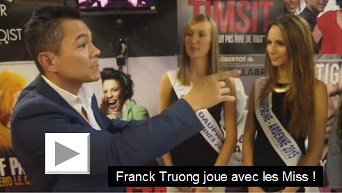 Franck Truong joue avec les Miss