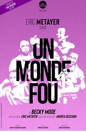 THEATRE Un monde fou