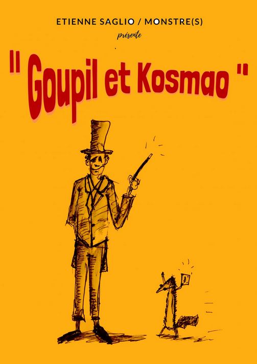SPECTACLE Goupil et Kosmao