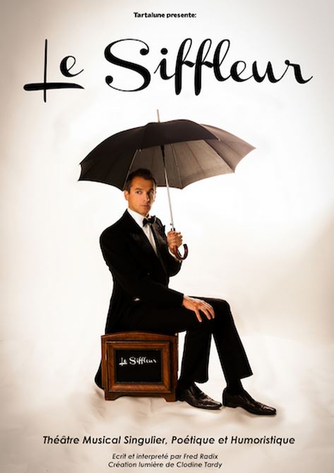 Spectacle Le siffleur - Fred Radix