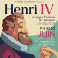 Spectacle historique au château d'Ecouen ! La troupe Leonardo et Compagnie met Henri IV à l'honneur.