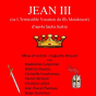 Théâtre : Jean III (ou l'irrésistible vocation du fils Mondoucet) d'après Sacha Guitry