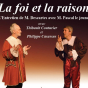 Théâtre : La foi et la raison de Jean-Claude Brisville
