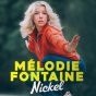 One-woman-show de Mélodie Fontaine : Nickel
