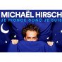 One man show de Michaël Hirsch : Je pionce donc je suis